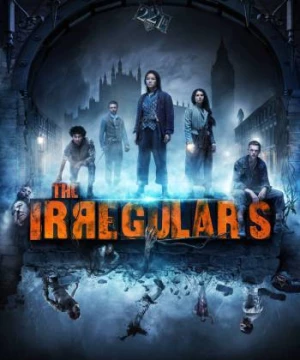 Lũ Nhóc Kỳ Quái Phố Baker (The Irregulars) [2021]