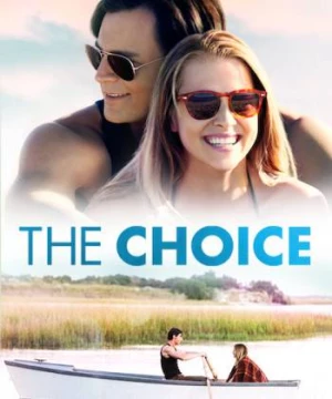 Lựa Chọn Của Trái Tim (The Choice) [2016]