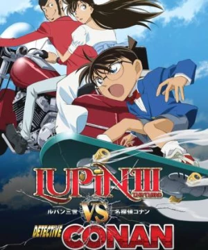 Lupin Đệ Tam & Thám Tử Conan (Lupin III vs. Detective Conan) [2009]