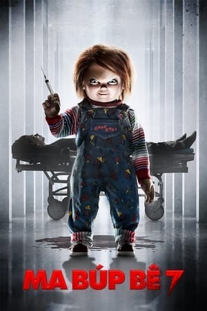 Ma Búp Bê 7: Sự Tôn Sùng Của Chucky (Child'S Play 7: Cult Of Chucky) [2017]