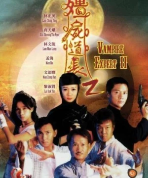 Ma Đạo Tranh Bá (phần 2) (Vampire Expert 2 - Chấn Yêu Diệt Tà 2) [1997]