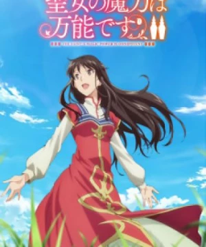 Ma Lực Của Thánh Nữ Là Toàn Năng Mùa 2 (Seijo no Maryoku wa Bannou desu 2nd Season, The Saint's Magic Power is Omnipotent Season 2) [2023]