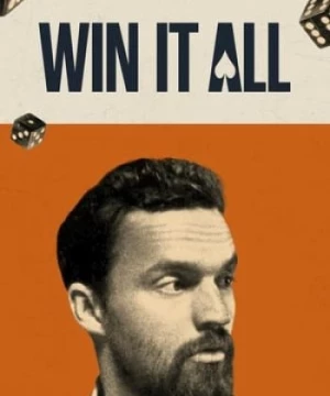 Ma Lực Đồng Tiền (Win It All) [2017]