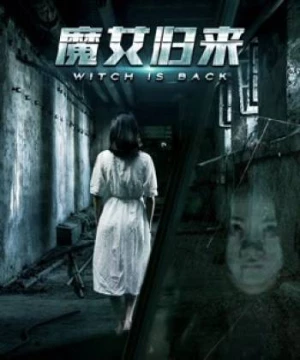 Ma nữ trở về (The Witch is Back) [2018]