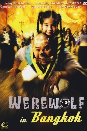 Ma Sói Ở Băng Cốc (Werewolf In Bangkok) [2005]