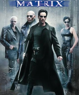 Ma Trận (The Matrix) [1999]