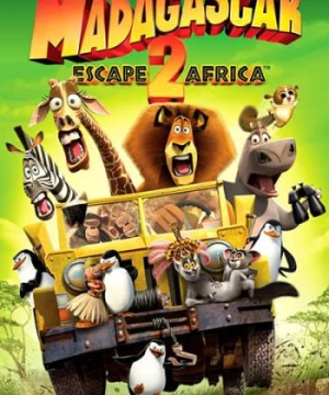 Madagascar 2: Tẩu thoát đến Phi Châu (Madagascar: Escape 2 Africa) [2008]