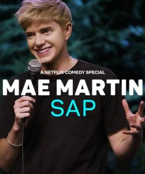 Mae Martin: Nhựa cây (Mae Martin: SAP) [2023]