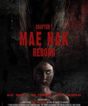 Mae Nak Hồi Sinh (Chapter 1: Mae Nak Reborn) [2022]