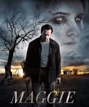 Maggie: Đứa Con Zombie (Maggie) [2015]