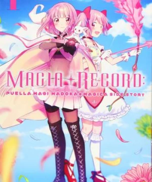 Magia Record: Ngoại truyện cô gái phép thuật Madoka (PUELLA MAGI MADOKA MAGICA SIDE STORY [MAGIA RECORD]) [2020]