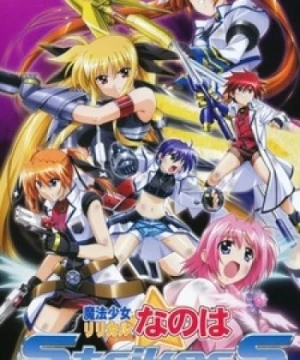 Mahou Shoujo Lyrical Nanoha StrikerS (Nanoha Season 3, Magical Girl Lyrical Nanoha StrikerS) [2007]