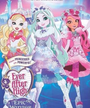 Mãi mãi về sau (Phần 4) (Ever After High (Season 4)) [2016]