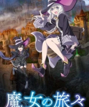 Majo no Tabitabi (Hành trình của Elaina, Wandering Witch: The Journey of Elaina) [2020]