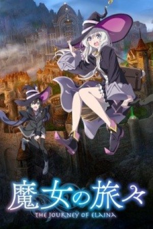 Majo no Tabitabi (Hành trình của Elaina, Wandering Witch: The Journey of Elaina) [2020]