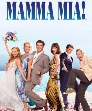 Mamma Mia! Giai Điệu Hạnh Phúc (Mamma Mia!) [2008]