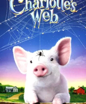 Mạng Nhện Của Charlotte (Charlotte's Web) [2006]