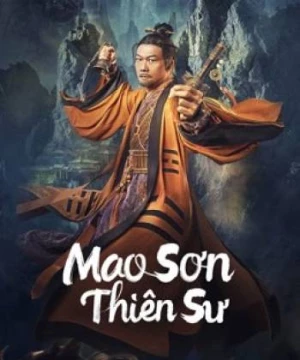 Mao Sơn Thiên Sư (Maoshan Heavenly Master) [2022]