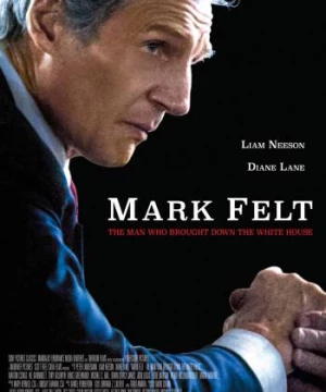 Mark Felt: Kẻ đánh bại Nhà Trắng (Mark Felt: The Man Who Brought Down the White House) [2017]