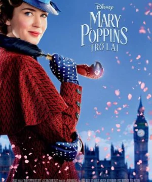 Mary Poppins Trở Lại (Mary Poppins Returns) [2018]