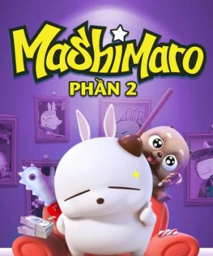 Mashimaro (Phần 2) (Mashimaro (Season 2)) [2019]