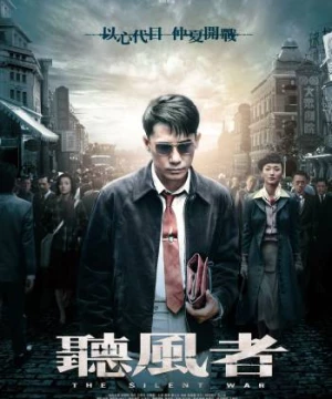 Mật Lệnh Cuối Cùng - Thính Phong Giả (The Silent War) [2012]