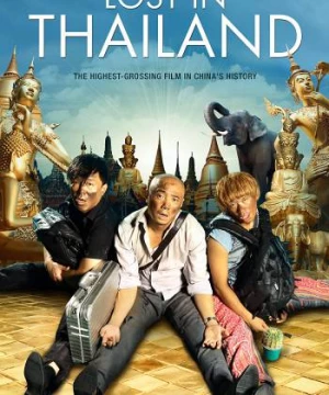 Mất Tích ở Thái Lan (Lost in Thailand) [2013]