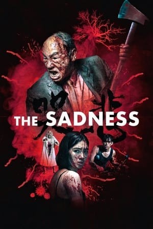 Virus Đẫm Máu (The Sadness) [2021]