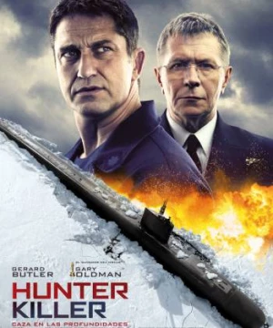 Mật vụ giải cứu (Hunter Killer) [2018]