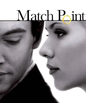 Match Point (Match Point) [2005]