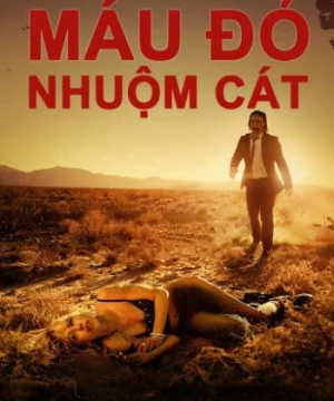 Máu Đỏ Nhuộm Cát (It Stains The Sands Red) [2016]