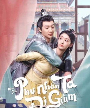 Mau Đưa Phu Nhân Ta Đi Giùm (Take My Wife Away) [2023]