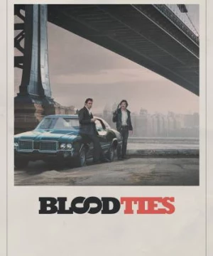 Máu Mủ (Blood Ties) [2013]