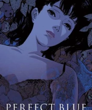 Màu Xanh Hoàn Hảo (Perfect Blue) [1998]