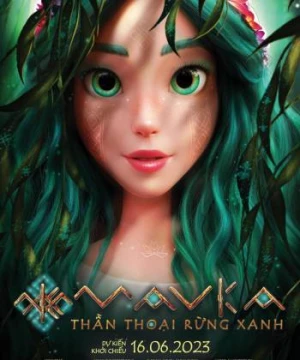 Mavka: Thần Thoại Rừng Xanh (Mavka:The Forest Song) [2023]