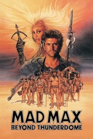 Max Điên Cuồng 3 (Mad Max Beyond Thunderdome) [1985]