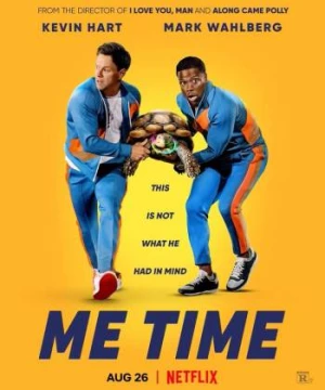 Me Time: Cuối tuần của bố (Me Time) [2022]