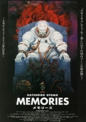 Memories (Magnetic Rose, Stink Bomb, Cannon Fodder) [1995]