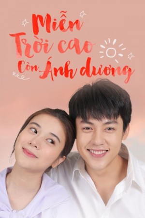 Miễn Trời Cao Còn Có Ánh Dương (My Forever Sunshine) [2020]