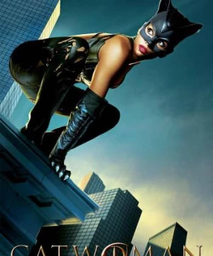 Miêu Nữ (Catwoman) [2004]