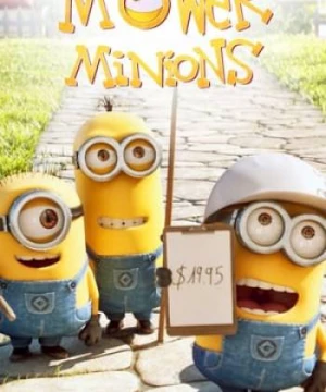 Minions Cắt Cỏ (Mower Minions) [2016]