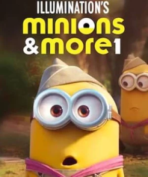 Minions Ngoại Truyện (Phần 1) (Minions & More Volume 1) [2022]