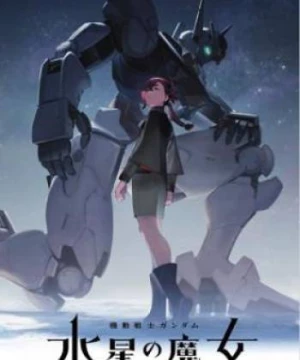 Mobile Suit Gundam: Pháp sư đến từ Sao Thủy (Mobile Suit Gundam: The Witch from Mercury) [2022]