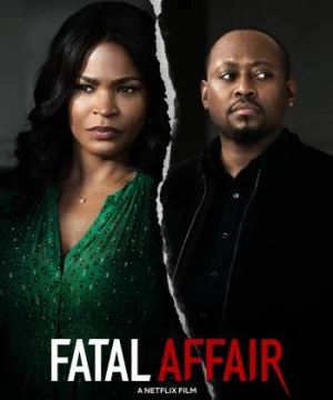 Mối quan hệ tai họa (Fatal Affair) [2020]