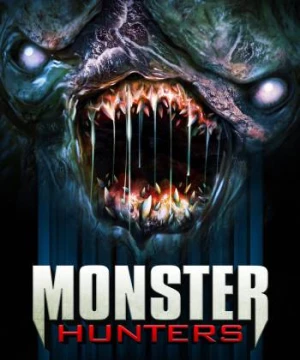 Monster Hunters (Monster Hunters) [2020]