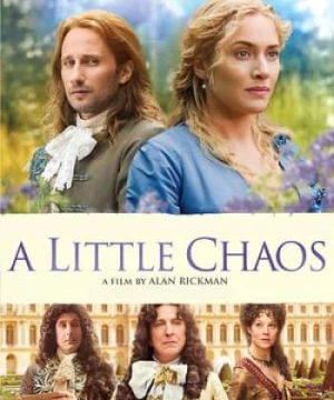 Một Chút Hỗn Loạn (A Little Chaos) [2015]