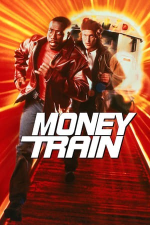 Một Mất Một Còn (Money Train) [1995]