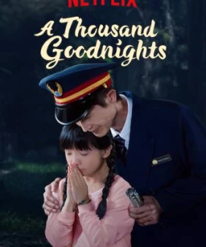 Một ngàn lời chúc ngủ ngon (A Thousand Goodnights) [2019]