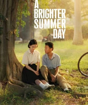 Một Ngày Hè Tươi Sáng Hơn (A Brighter Summer Day) [1991]