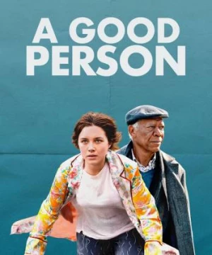 Một Người Tốt (A Good Person) [2023]